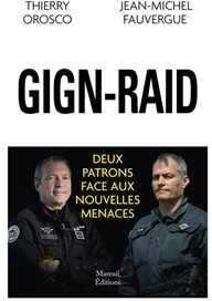 GIGN-RAID deux patrons face aux nouvelles menaces