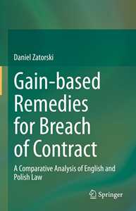 Gain-based Remedies for Breach of Contract