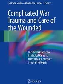 Complicated War Trauma and Care of the Wounded