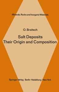 Salt Deposits Their Origin and Composition