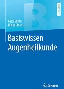 Basiswissen Augenheilkunde