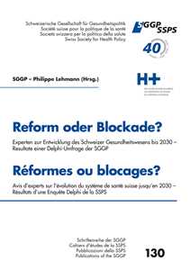 Reform oder Blockade? Delphi Umfrage der Sggp - Reformes ou blocages? Enquête Delphi de la Ssps