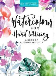 Various Watercolour Meets Hand Lettering