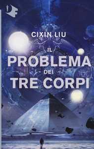 Cixin Liu Il problema dei tre corpi