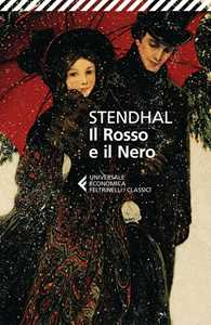 Stendhal Il rosso e il nero. Cronaca del 1830