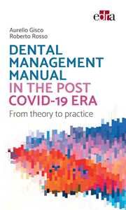 DENTAL MANAGEMENT MANUAL IN THE POST COVID-19 ERA