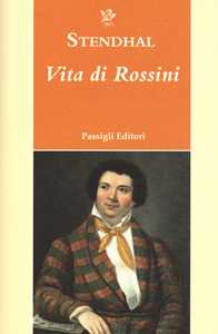 Stendhal Vita di Rossini