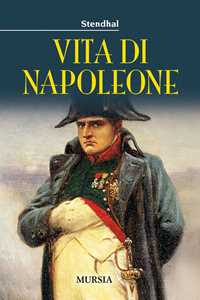 Stendhal Vita di Napoleone