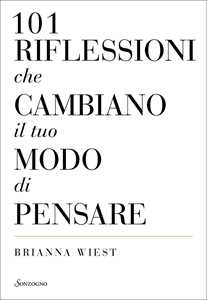 Brianna Wiest 101 riflessioni che cambiano il tuo modo di pensare