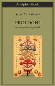 Prologhi. Con un prologo ai prologhi