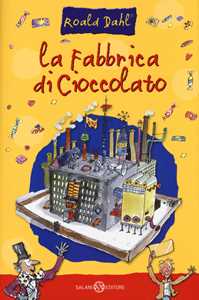 Roald Dahl La fabbrica di cioccolato