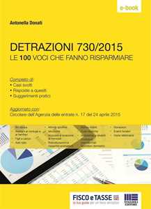 Detrazioni 730/2015. Le 100 voci che fanno risparmiare