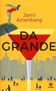 Jami Attenberg Da grande