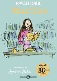 Roald Dahl Matilde. Edizione anniversario. Ediz. speciale