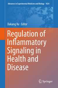 Regulation of Inflammatory Signaling in Health and Disease