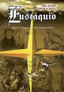 Eustáquio: Quince Siglos de una Trayectoria