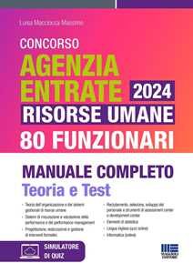 Luisa Macciocca Massimo Concorso Agenzia Entrate 2024. Risorse umane 80 funzionari. Manuale completo. Teoria e test