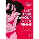 Editions Marabout L&#039;art de Faire l&#039;Amour &agrave; une Femme - D&eacute;cuplez le Plaisir de Votre Partenaire