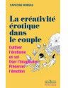 La Musardine La Cr&eacute;ativit&eacute; &Eacute;rotique dans le Couple