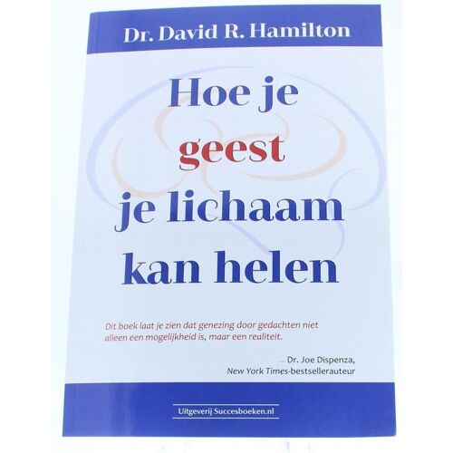 Succesboeken Hoe je geest je lichaam kan helen