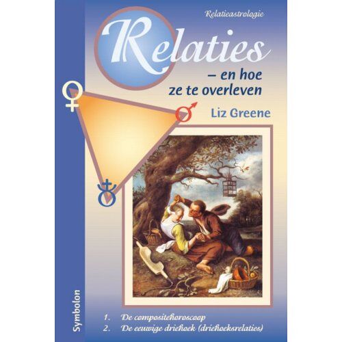 Symbolon Relaties - En Hoe Ze Te Overleven - Liz Greene