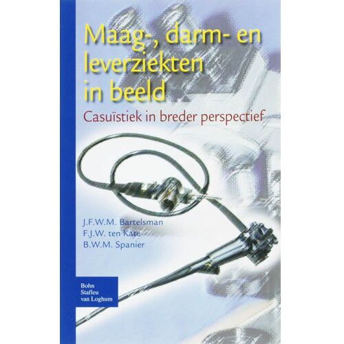 Springer Media B.V. Maag-, Darm En Leverziekten In Beeld - J.F.W.M. Bartelsman