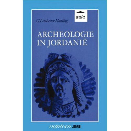 Uitgeverij Unieboek ! Het Spectr Archeologie In Jordanië - Vantoen.Nu - G. Lankaster Harding