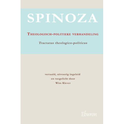 Eburon Uitgeverij B.V. Theologisch-Politieke Verhandeling / Tractatus Theologico-Politicus - Spinoza