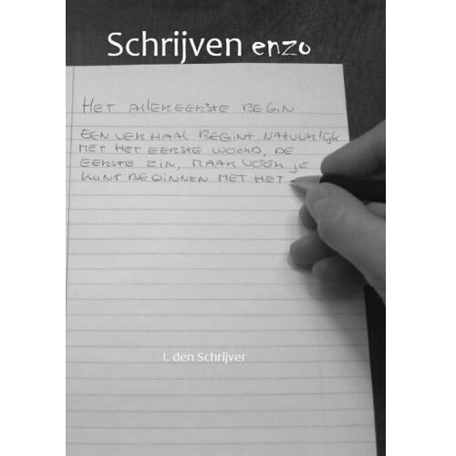 Uitgeverij De Graveinse Abeel Schrijven Enzo - Schrijven Enzo! - I. den Schrijver