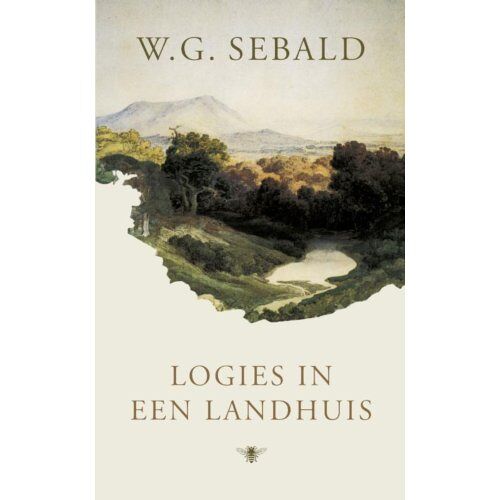 Bezige Bij B.V., Uitgeverij De Logies In Een Landhuis - W.G. Sebald