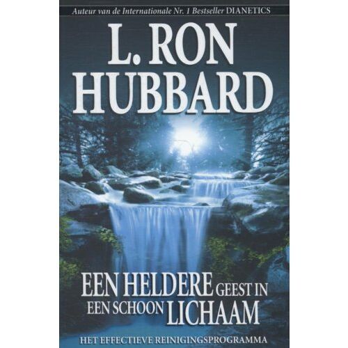 Signo Publications Een Heldere Geest In Een Schoon Lichaam - L. Ron Hubbard