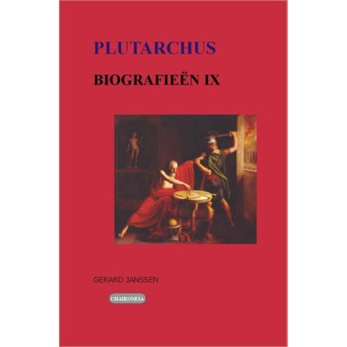Chaironeia Biografieën Ix - Maior-Serie Biografieën - Plutarchus