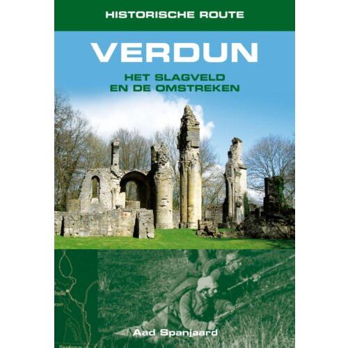 Elmar B.V., Uitgeverij Historische Route Verdun - Historische Route - Aad Spanjaard