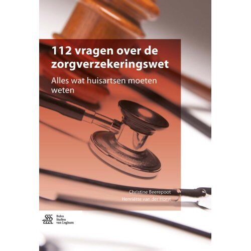 Springer Media B.V. 112 Vragen Over De Zorgverzekeringswet - Christine Beerepoot