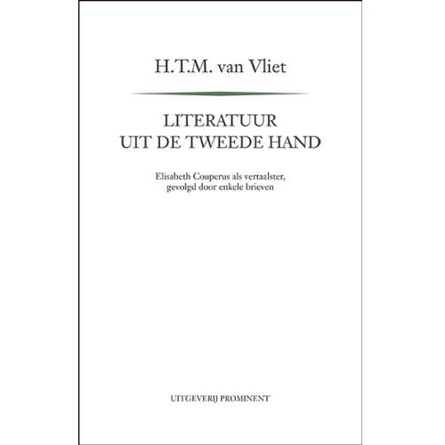 Uitgeverij Prominent Literatuur Uit De Tweede Hand - H.T.M. van Vliet