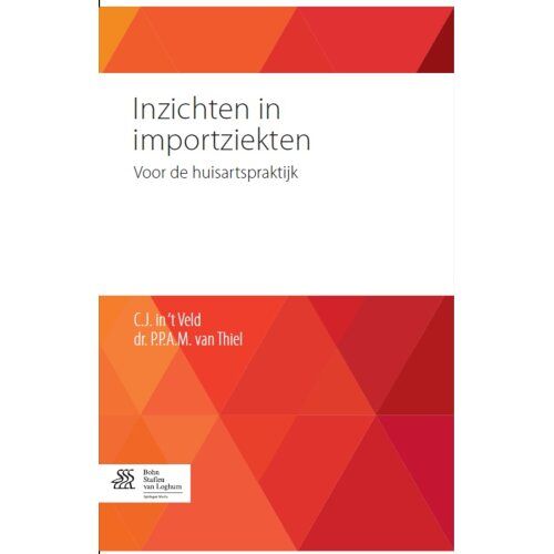 Springer Media B.V. Inzichten In Importziekten - P.P.A.M. van Thiel