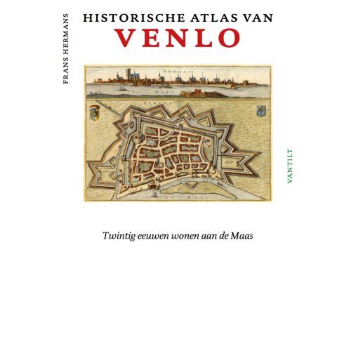 Thoth, Uitgeverij Historische Atlas Van Venlo - Historische Atlassen - Frans Hermans