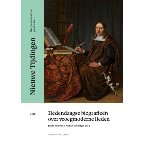 Universitaire Pers Leuven Hedendaagse Biografieën Over Vroegmoderne Lieden - Nieuwe Tijdingen