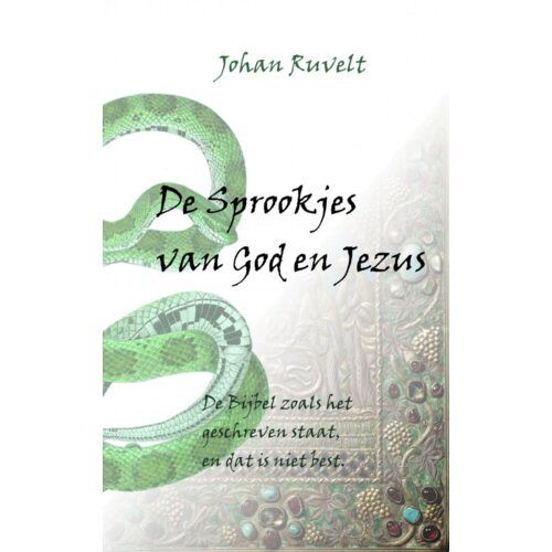 Brave New Books De Sprookjes Van God En Jezus - Johan Ruvelt