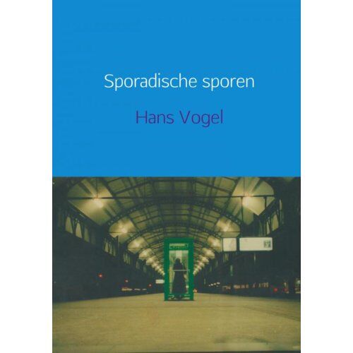 Brave New Books Sporadische Sporen - Hans Vogel