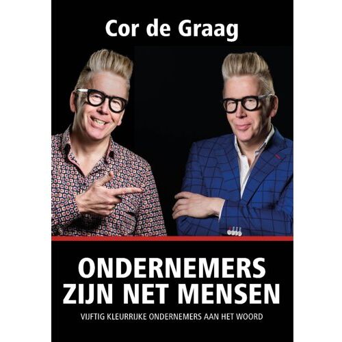 Maak Een Boek Ondernemers Zijn Net Mensen - Cor de Graag