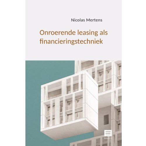 Maklu, Uitgever Onroerende Leasing Als Financieringstechniek - Nicolas Mertens