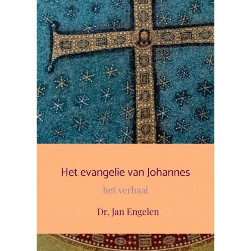 Brave New Books Het Evangelie Van Johannes - Dr. Jan Engelen