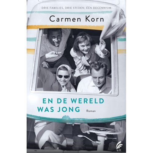 Bruna Uitgevers B.V., A.W. En De Wereld Was Jong - Drie Steden-Serie - Carmen Korn