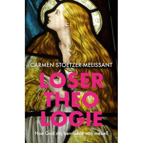 Vbk Media Losertheologie - Carmen Stoetzer-Melissant