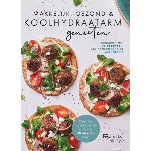 Vbk Media Makkelijk, Gezond En Koolhydraatarm Genieten - PS. food & lifestyle