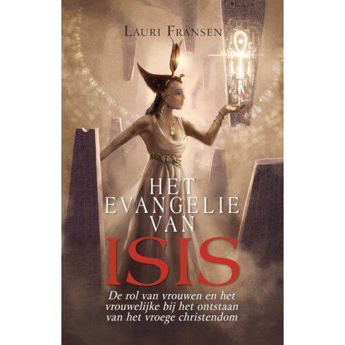 Vrije Uitgevers, De Het Evangelie Van Isis - Lauri Fransen