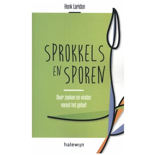 Halewijn Sprokkels En Sporen - Henk Laridon