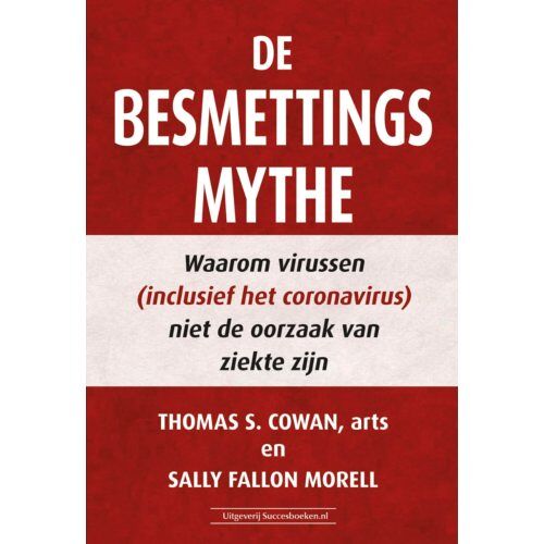 Succesboeken De Besmettingsmythe - Thomas S. Cowan, arts