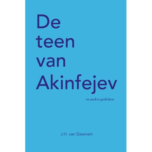 Republiek, De De Teen Van Akinfejev - J.H. van Geemert